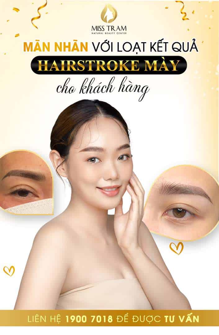 Mãn Nhãn Với Loại Kết Quả Hairstroke Chân Mày Cho Khách