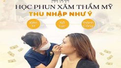 Học Phun Xăm Thẩm Mỹ – Thu Nhập Như Ý