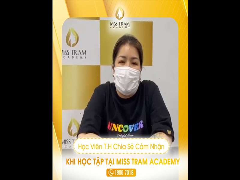 Học Viên T.H Chia Sẻ Cảm Nhận Khi Học Tập Tại Miss Tram