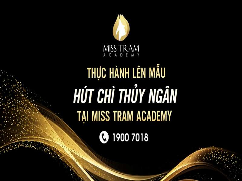 Thực Hành Lên Mẫu Hút Chì Thủy Ngân Tại Miss Tram
