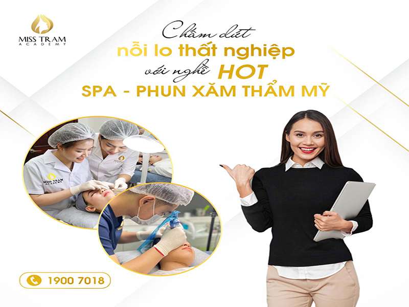 Chấm Dứt Nỗi Lo Thất Nghiệp Với Nghề: Spa – Phun Xăm Thẩm Mỹ
