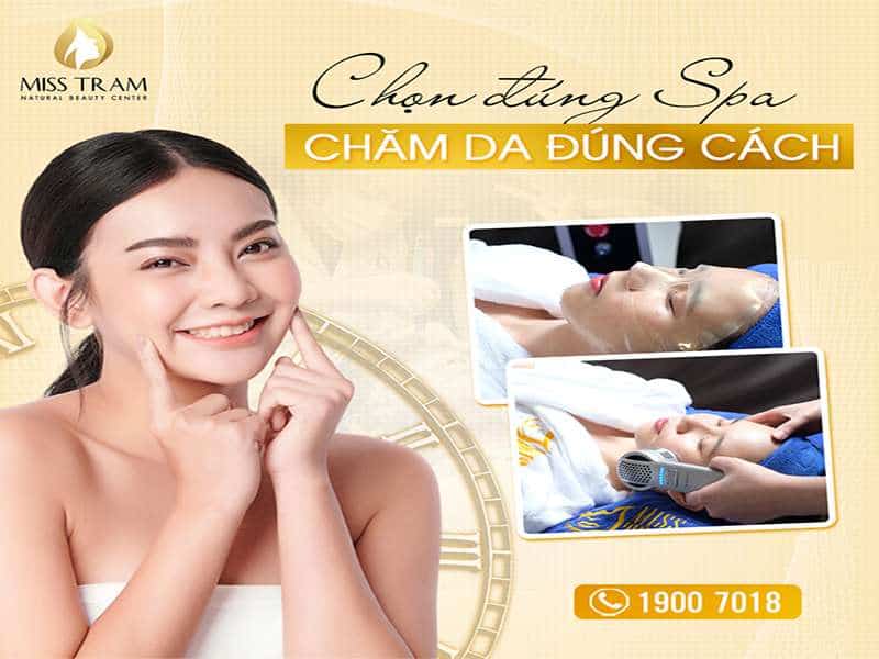 Chọn Đúng Spa – Chăm Da Tuyệt Sắc