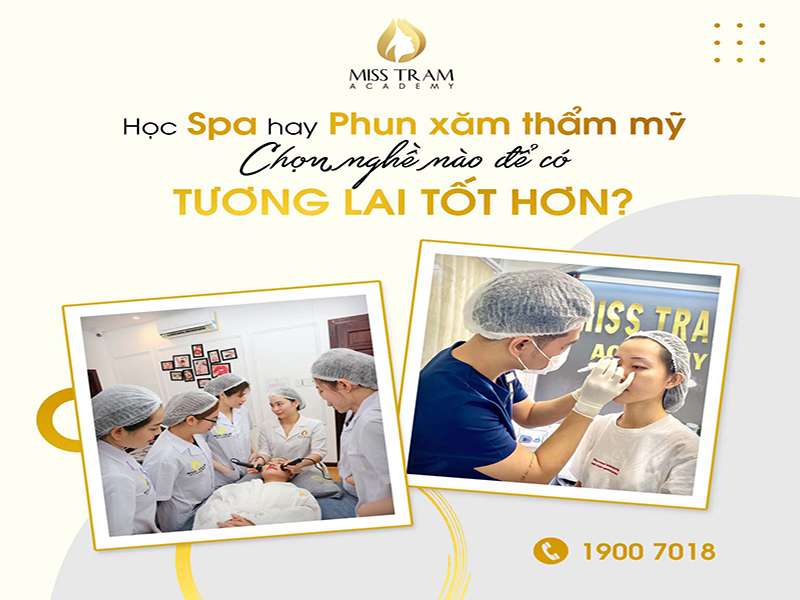 Nên Học Spa hay Phun Xăm Để Có Tương Lai Tốt Hơn?