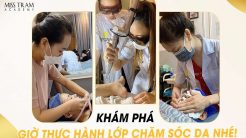 Đột Nhập Giờ Học Của Lớp Chăm Sóc Da 12 Khám Phá Giờ Học Của Các Bạn Học Viên Lớp Chăm Sóc Da
