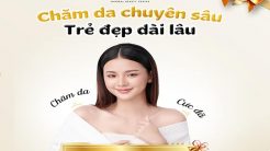 Chăm Da Chuyên Sâu – Trẻ Đẹp Dài Lâu