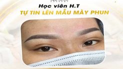 Học Viên H.T Tự Tin Lên Mẫu Mày Phun