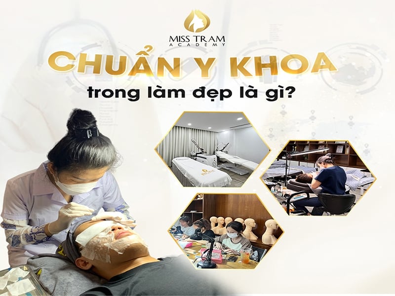 Chuẩn Y Khoa Trong Thẩm Mỹ Là Gì?