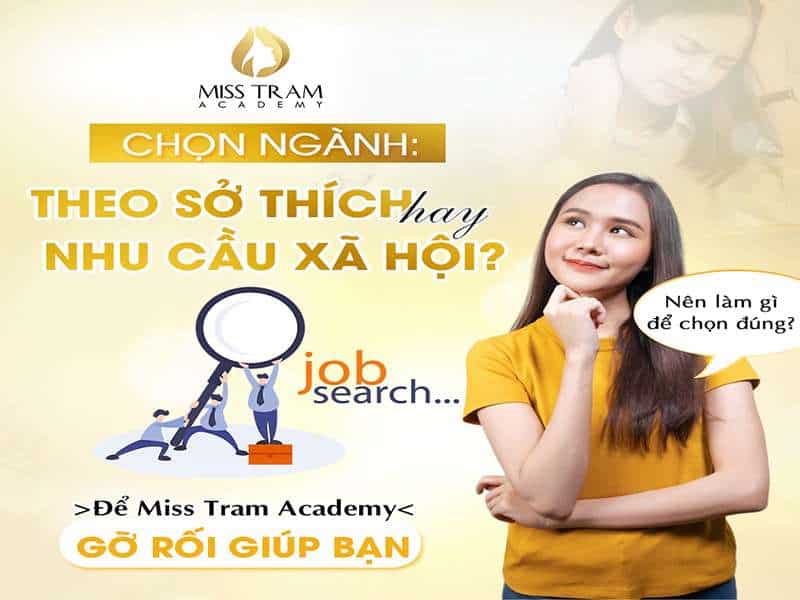 Chọc Ngành Theo Sở Thích Hay Nhu Cầu Xã Hội?