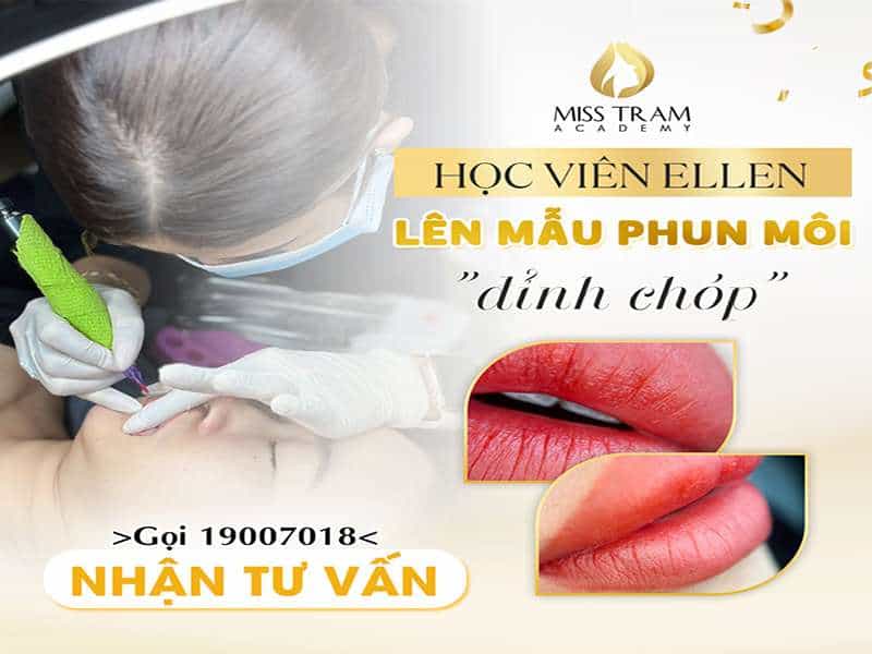 Học Viên ELLEN Lên Mẫu Phun Môi “Đỉnh Chóp”