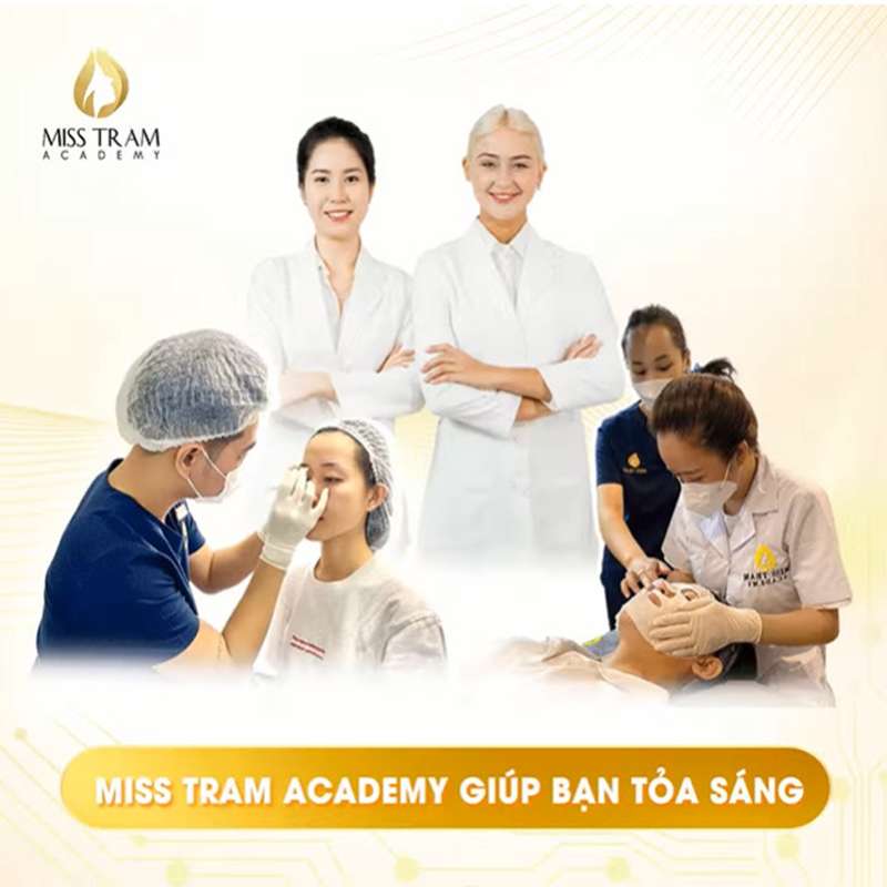 Miss Tram Academy – Địa Chỉ Đào Tạo Làm Đẹp Uy Tín
