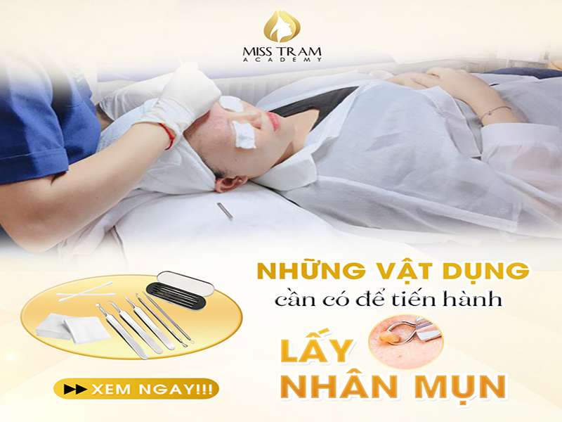 Những Vật Dụng Cần Có Thể Tiến Hành Lấy Nhân Mụn