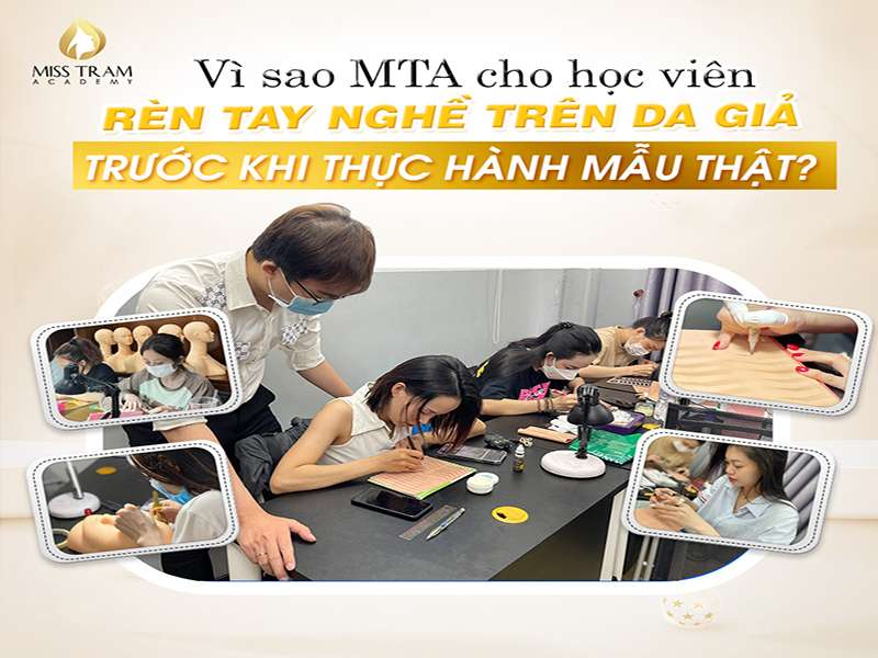 Học Viên Luyện Tay Nghề Trên Da Giả Trước Khi Làm Trên Mẫu Thật