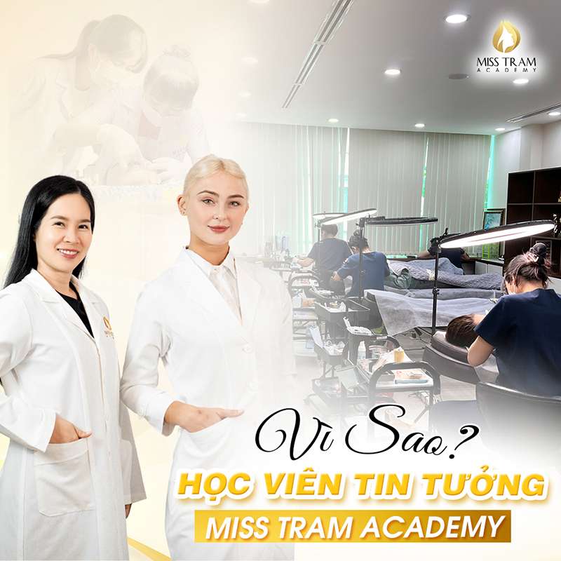 Miss Tram Academy: Nơi Đào Tạo Làm Đẹp Uy Tín Nhất
