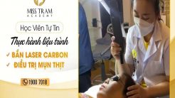 Giờ Học Thực Hành Bắn Laser Carbon & Điều Trị Mụn Thịt