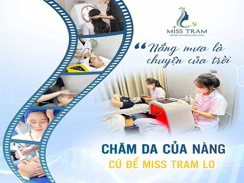 Nắng Mưa Là Chuyện Của Trời – Chăm Da Của Nàng Cứ Để Miss Tram Lo