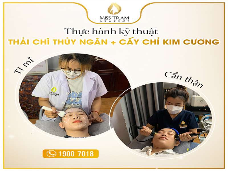 Thực Hành Kỹ Thuật Thải Chì Thủy Ngân + Cấy Chỉ Kim Cương