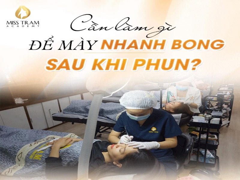 Cần Làm Gì Để Mày Nhanh Bong Sau Khi Phun?