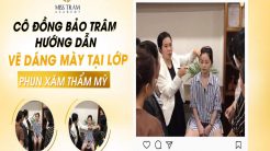 Cô Trâm Hướng Dẫn Kỹ Thuật Vẽ Dáng Mày