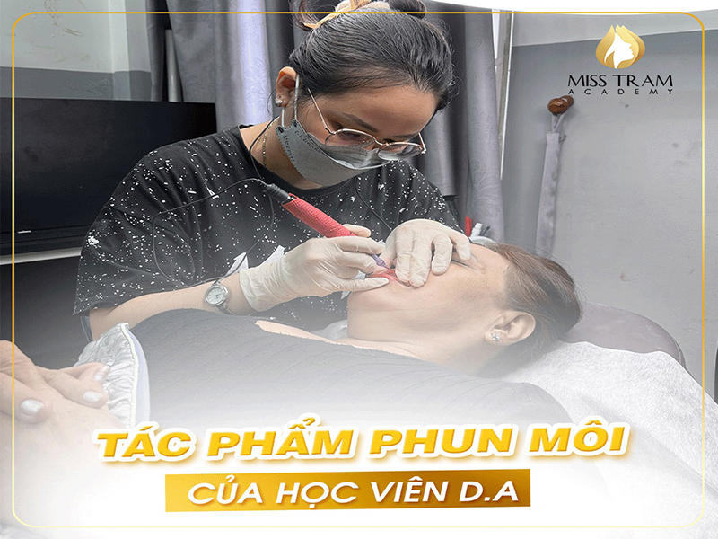 Tác Phẩm Phun Môi Của Học Viên D.A