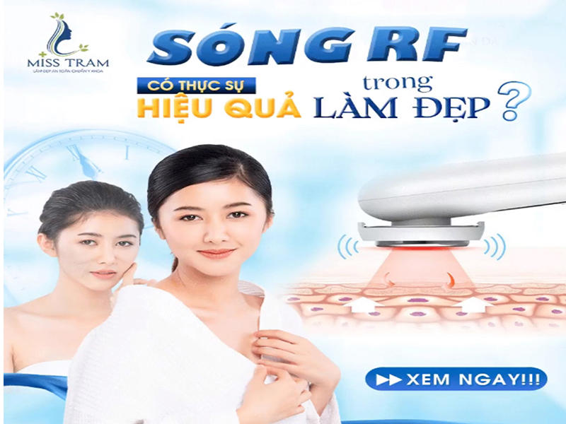 Làm Đẹp Bằng Sóng RF Có Thực Sự Hiệu Quả?